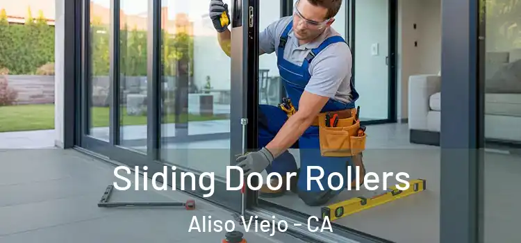  Sliding Door Rollers Aliso Viejo - CA