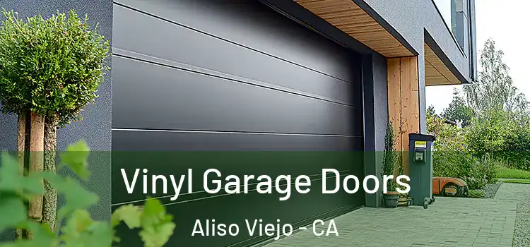  Vinyl Garage Doors Aliso Viejo - CA
